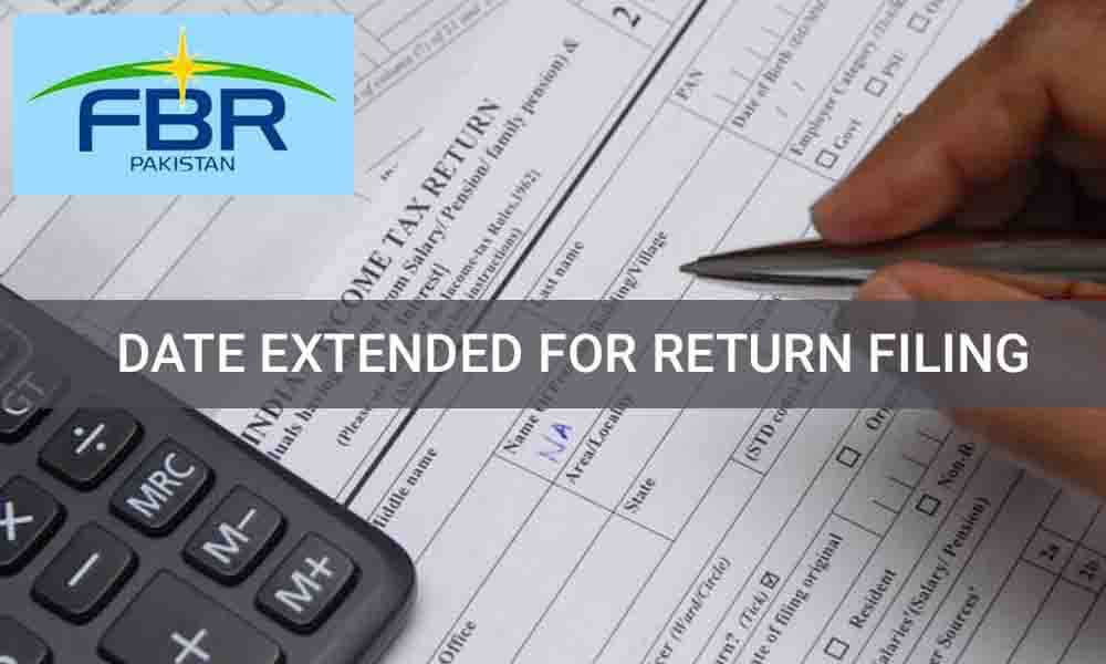 FBR has extended the date for filing of Income Tax Return 2018