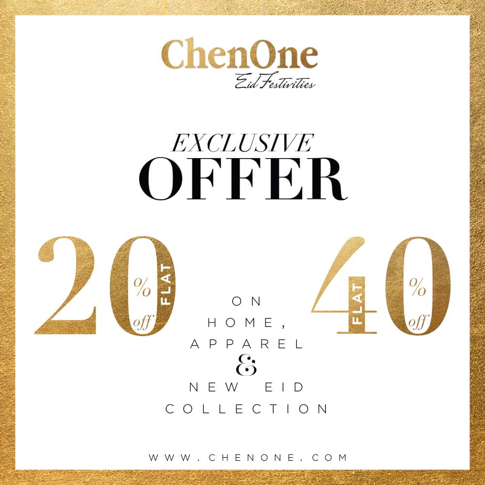 ChenOne has announced exclusive discounts of Flat 20% and 40% on Home Apparel and New Eid Collection