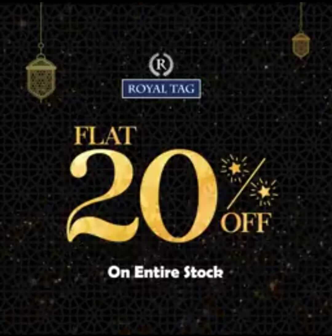 Royal Tag has announced Flat 20% on their Entire Stock
