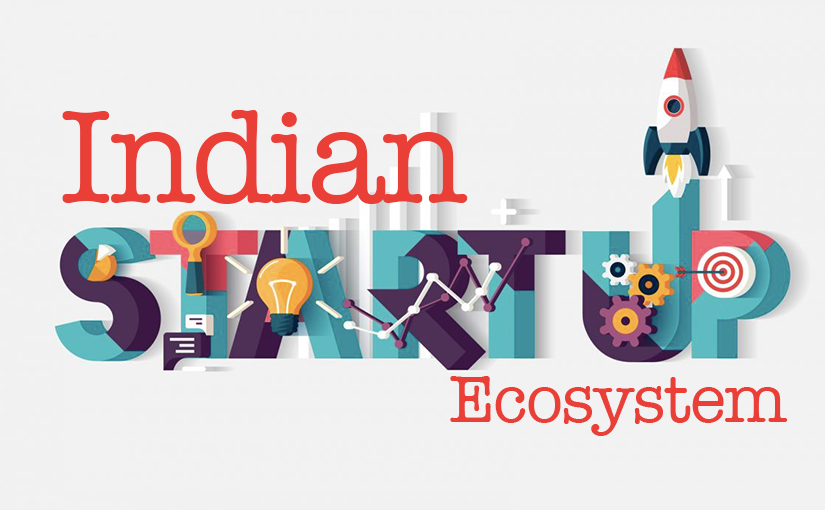 India is building more opportunities for its startup Eco system